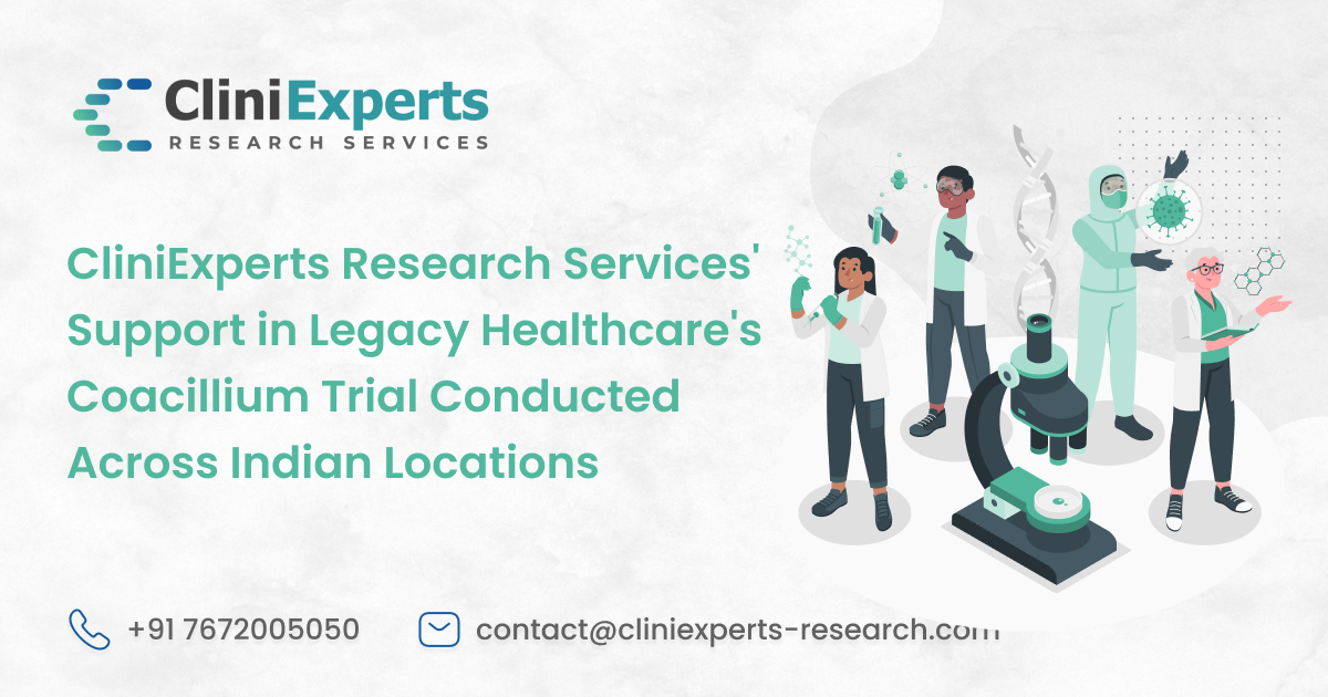 CliniExperts Research Services' Support in Legacy Healthcare's Coacillium Trial Conducted Across Indian Locations
